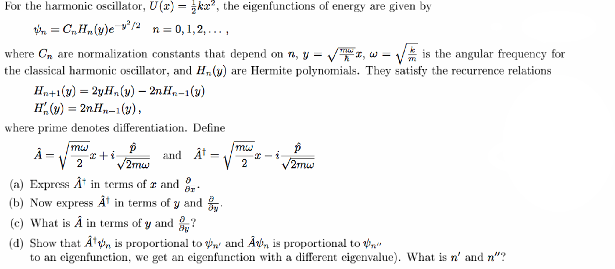 Solved For The Harmonic Oscillator U X 1 2 Kx 2 The Chegg Com