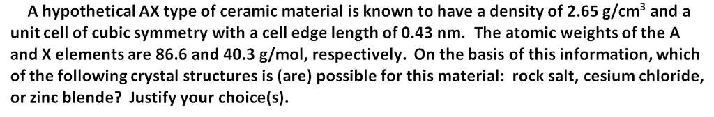 A Hypothetical Ax Type Of Ceramic Material Is Known Chegg 