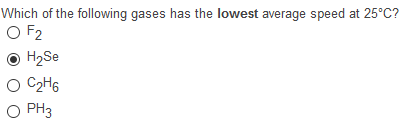 which of the following gases has the lowest average speed at 25°c?