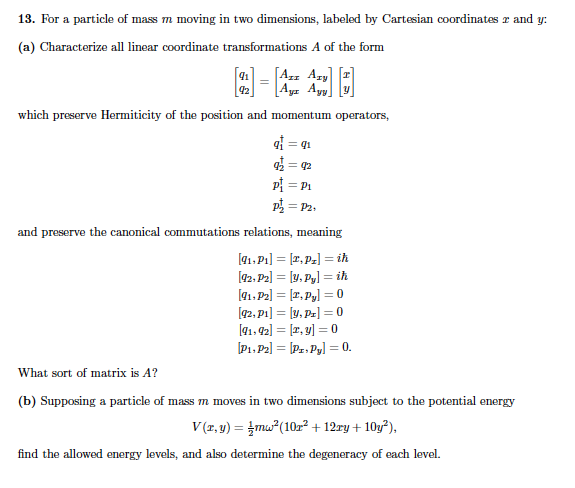 13 For A Particle Of Mass M Moving In Two Dimensi Chegg Com