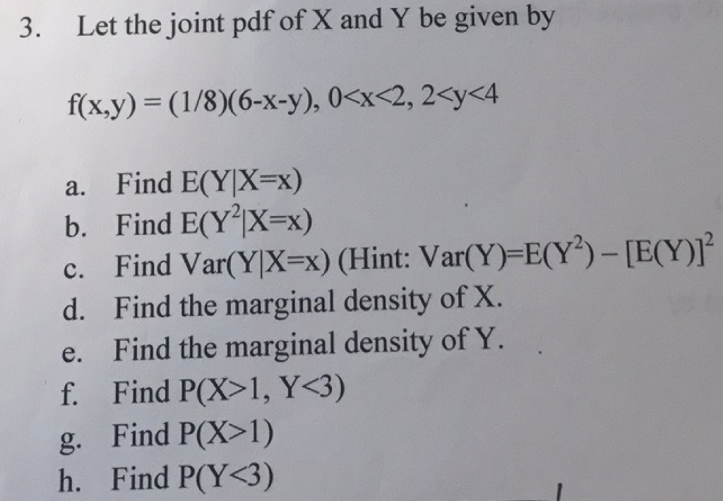 3 Let The Joint Pdf Of X And Y Be Given By X Y Chegg Com