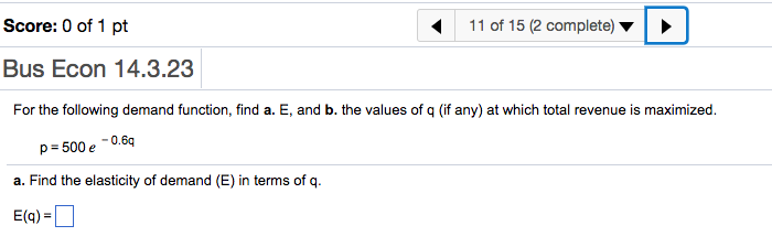 Solved For The Following Demand Function Find A E And Chegg Com