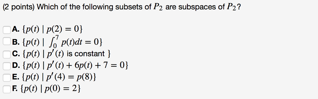 Solved: (2 Points) Which Of The Following Subsets Of P2 Ar ... Solved: (2 Points) Which Of The Following Subsets Of P2 Ar ...