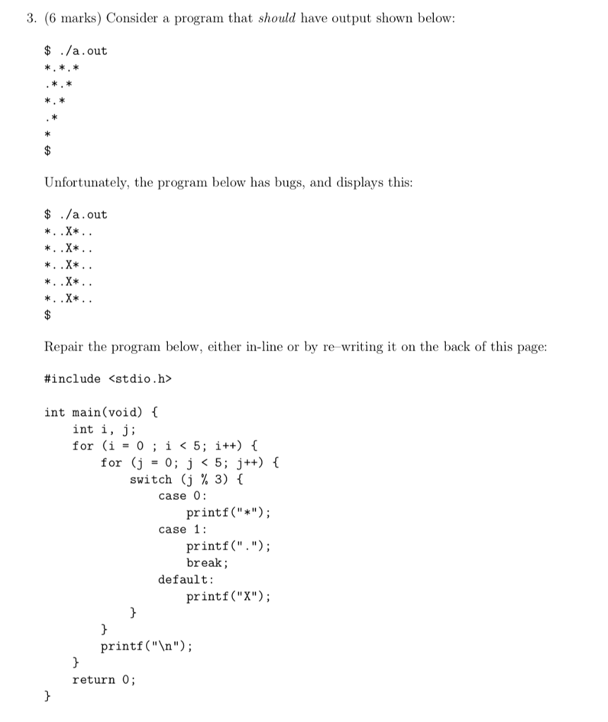 Solved 3 6 Marks Consider A Program That Should Have O Chegg Com