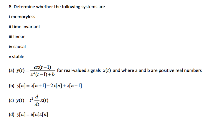 Solved 8 Determine Whether The Following Systems Are I M Chegg Com