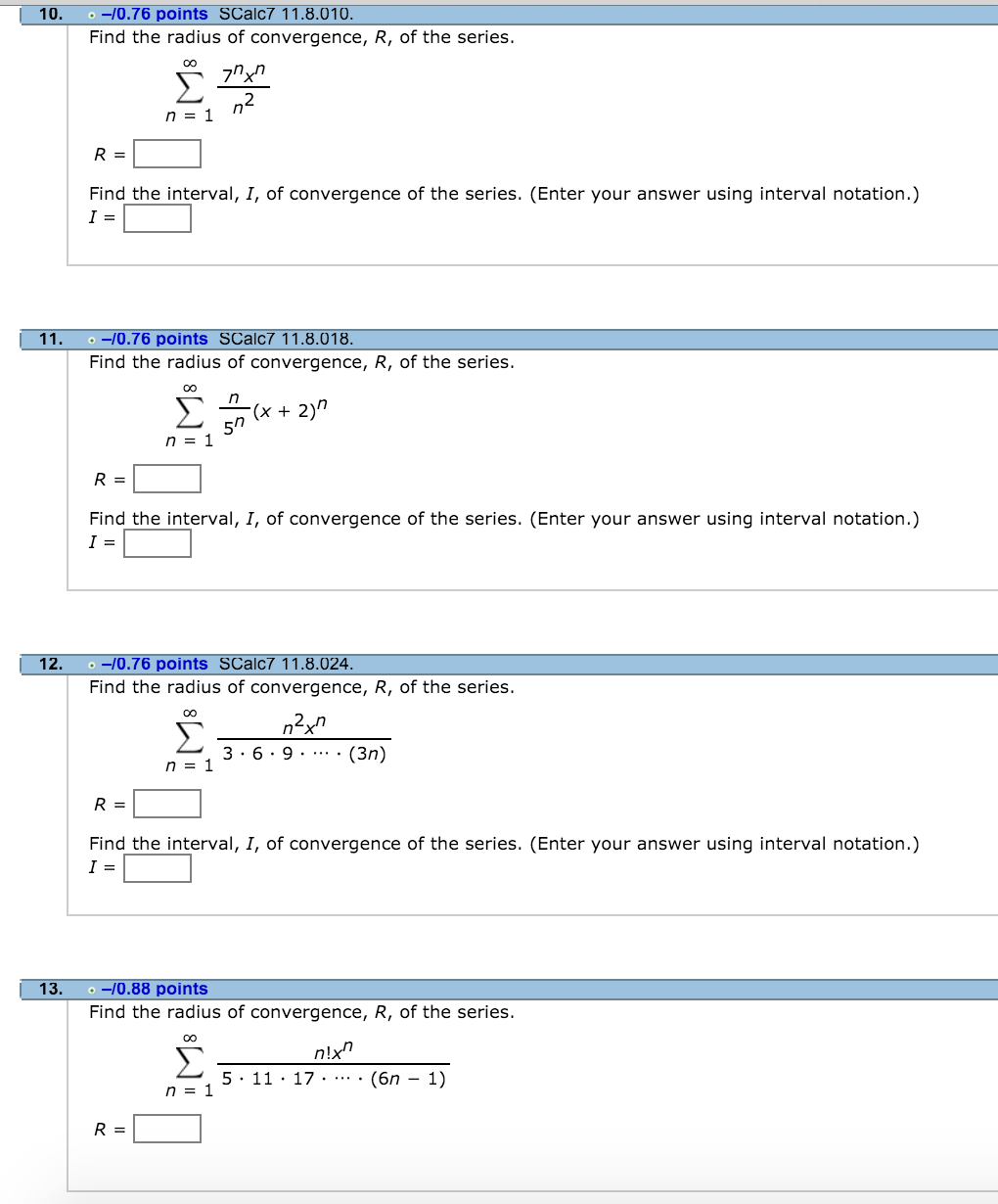 Solved Find The Radius Of Convergence R Of The Series Chegg Com