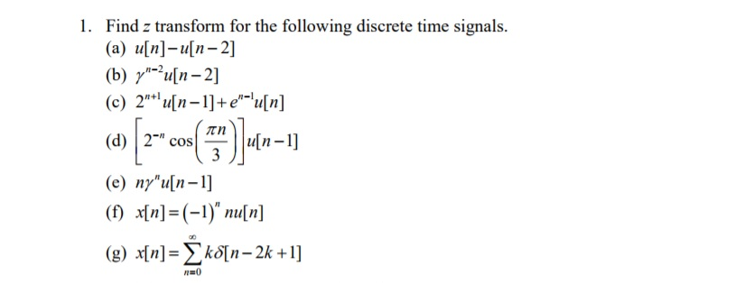 Solved 1 Find Z Transform For The Following Discrete Tim Chegg Com