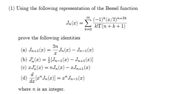 Solved Using The Following Representation Of The Bessel F Chegg Com