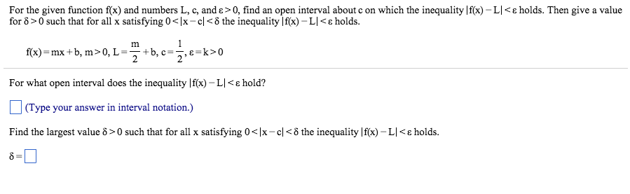 Solved For The Given Function F X And Numbers L C And Chegg Com