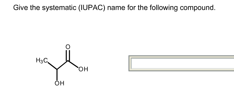 Solved Give The Systematic (IUPAC) Name For The Following