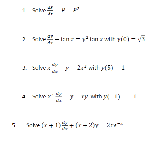 Solved Solve Dp Dt P P 2 Solve Dy Dx P Tan X Y 2 Chegg Com