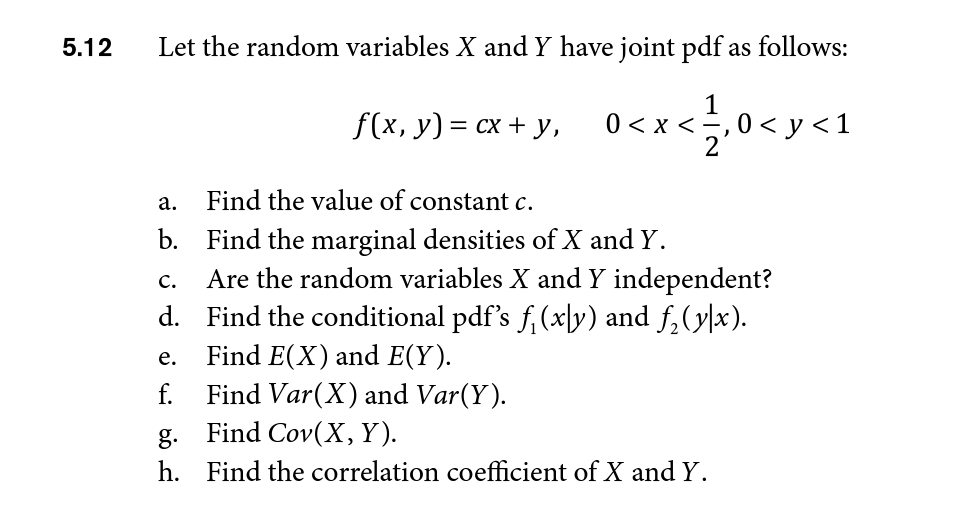 Solved Let The Random Variables X And Y Have Joint Pdf As Chegg Com