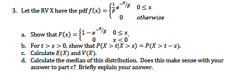 Solved Let The Rv X Have The Pdf F X 1 Beta E X Beta Chegg Com