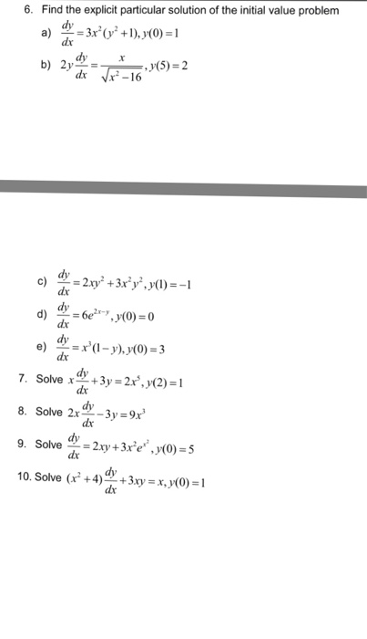 Solved Find The Explicit Particular Solution Of The Initial Chegg Com