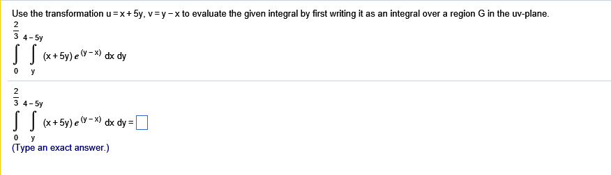 Solved Use The Transformation U X 5y V Y X To Evaluate T Chegg Com