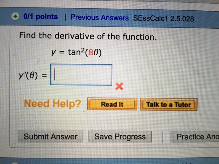 Solved Find The Derivative Of The Function Y Tan 2 8 T Chegg Com