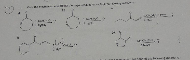 Solved Draw The Mechanism And Predict The Major Product F Chegg Com