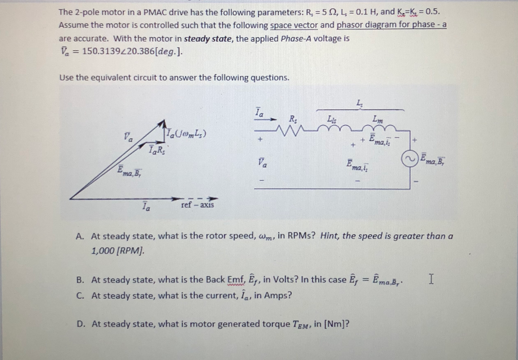 Solved The 2 Pole Motor In A Pmac Drive Has The Following Chegg Com