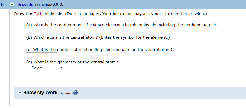 Solved: 9. +15 Points Ncchemap 9.010 Draw The C2H2 Molecul ...