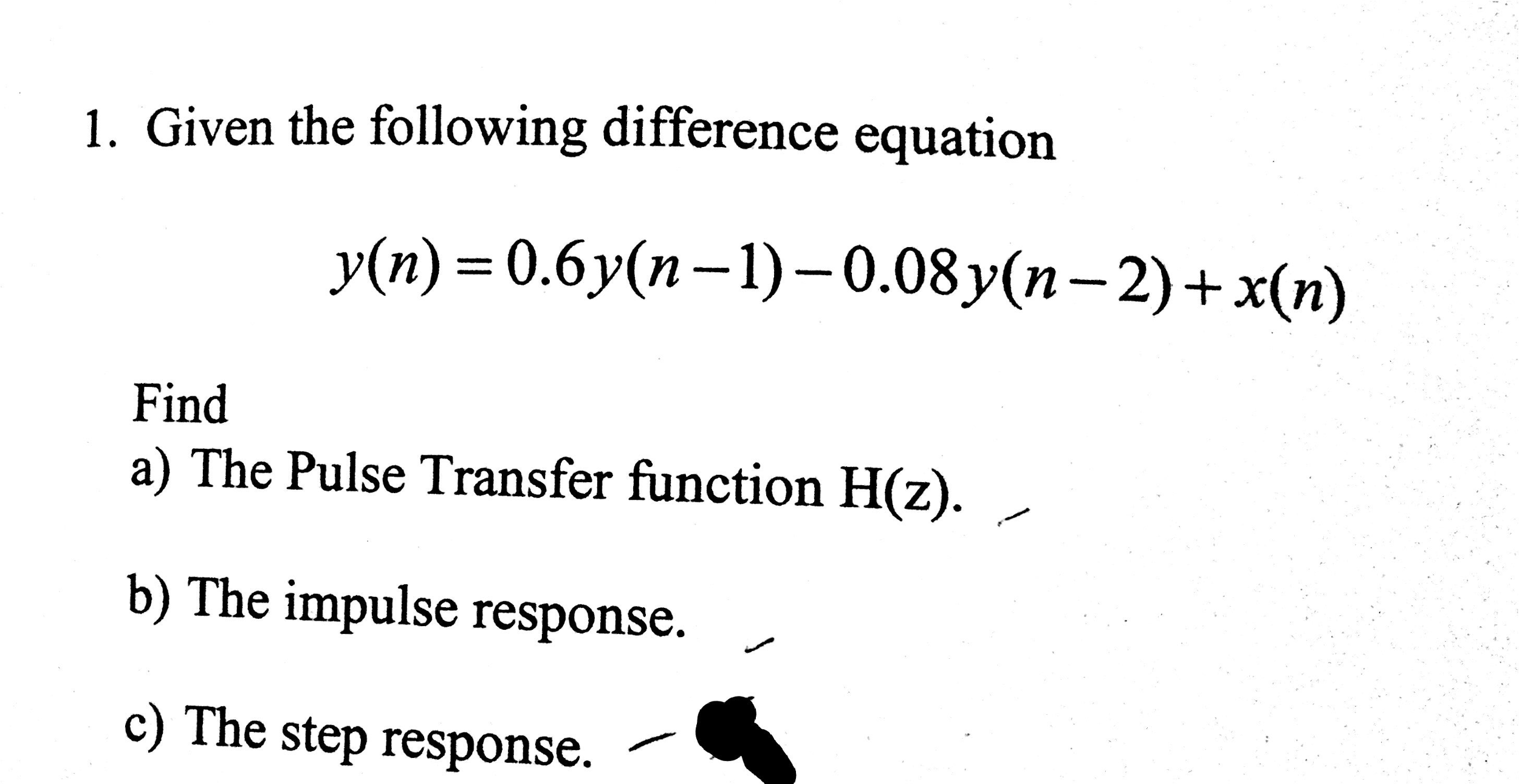 Given The Following Difference Equation Y N 0 6 Chegg Com