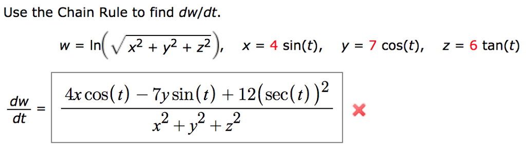 Solved Use The Chain Rule To Find Dw Dt W Ln V X2 Y Chegg Com