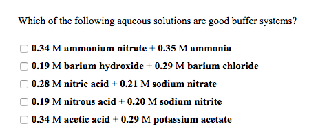 Solved Which Of The Following Aqueous Solutions Are Good Chegg Com