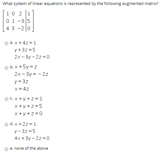 Solved What System Of Linear Equations Is Represented By The Chegg Com