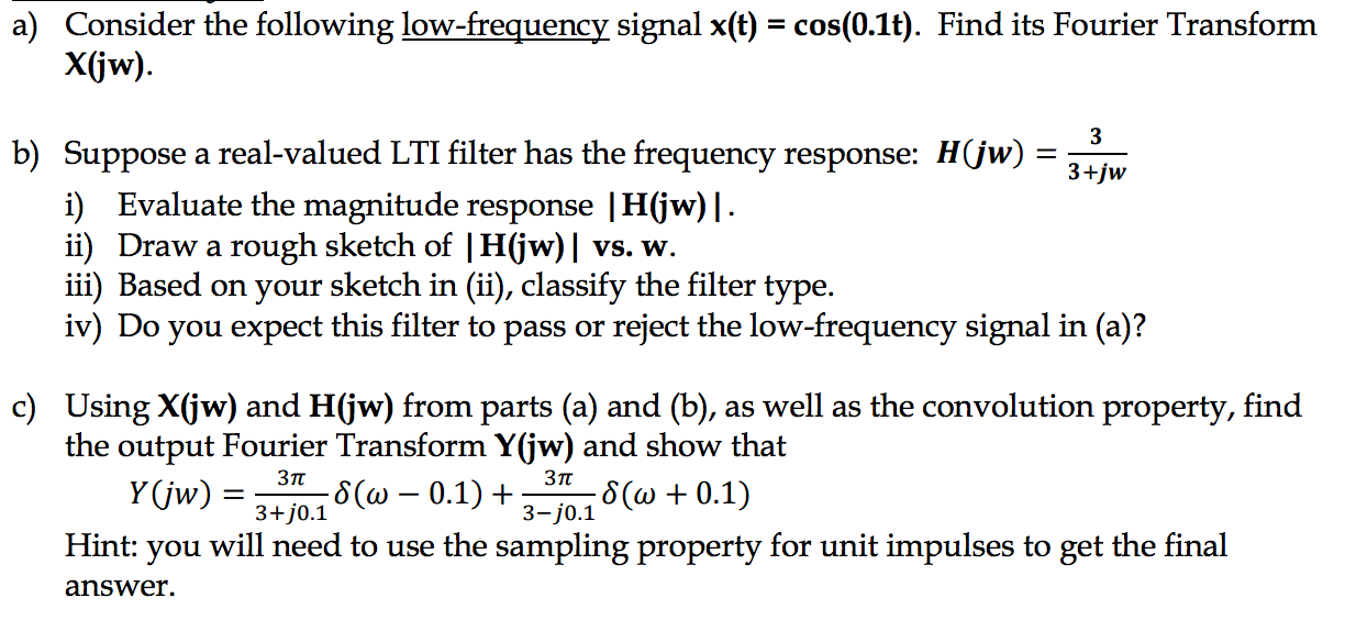 Solved Consider The Following Low Frequency Signal X T Chegg Com