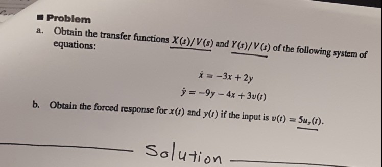 Solved Problem A Obtain The Transfer Functions X S V Chegg Com