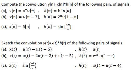 Solved Compute The Convolution Y N X N H N Of The Chegg Com