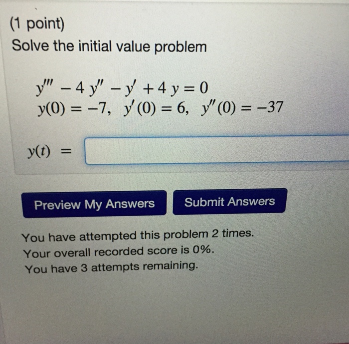 Solved Solve The Initial Value Problem Y 4y Y 4y