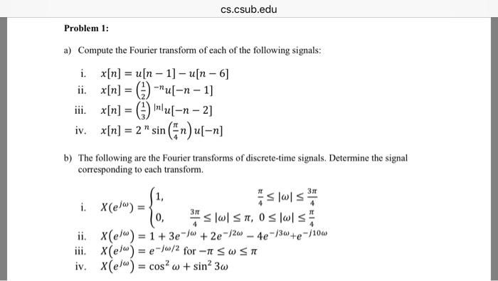 Solved Compute The Fourier Transform Of Each Of The Follo Chegg Com