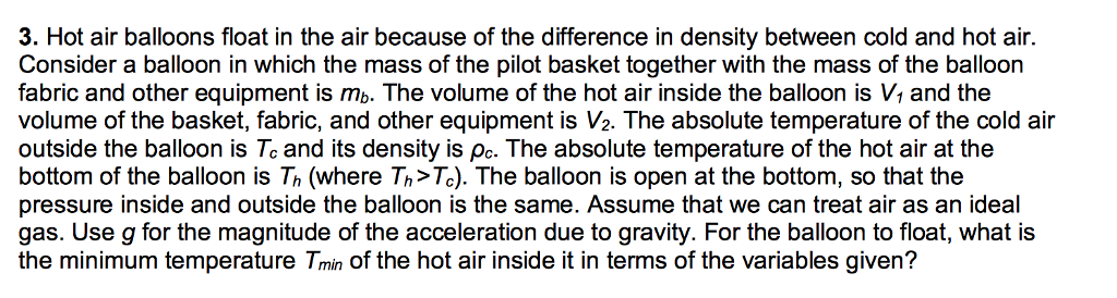 Solved: 3. Hot Air Balloons Float In The Air Because Of Th ... Solved: 3. Hot Air Balloons Float In The Air Because Of Th ...