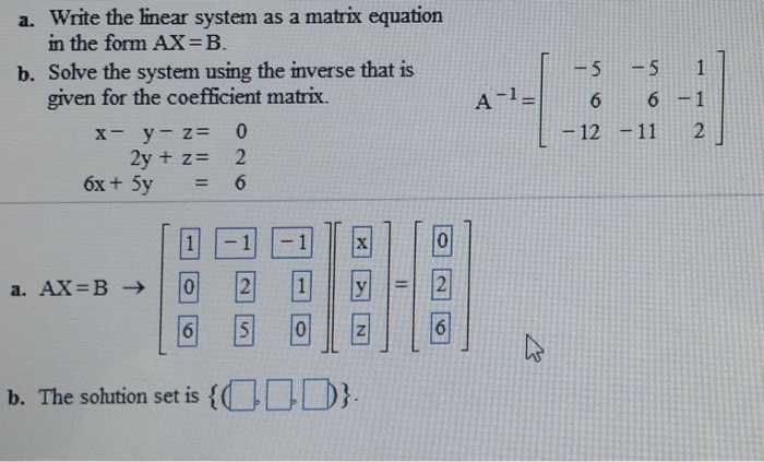 Solved Write The Linear System As A Matrix Equation In The Chegg Com