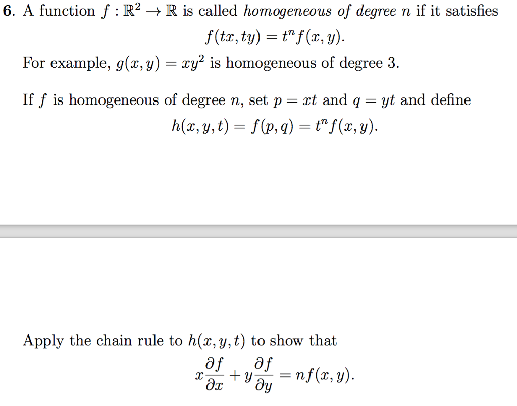 Solved A Function F R 2 Rightarrow R Is Called Homogeneo Chegg Com