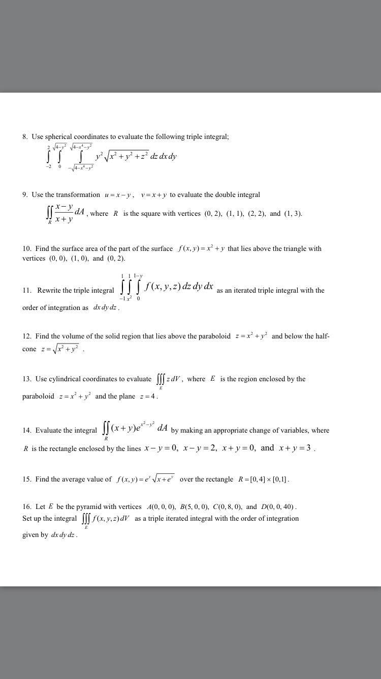 Solved 8 Use Spherical Coordinates To Evaluate The Follo Chegg Com