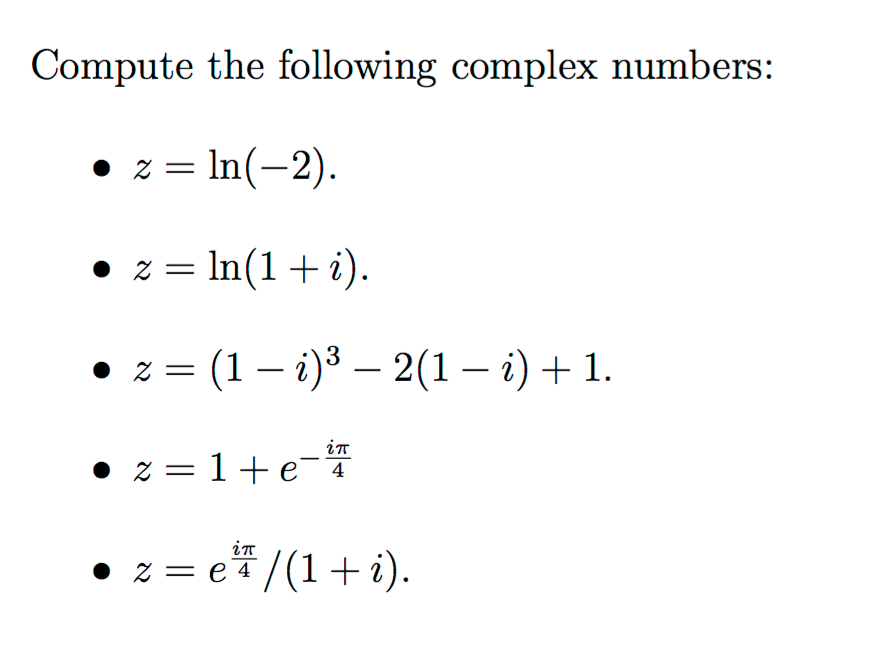 Solved Compute The Following Complex Numbers O Z Ln 2 Chegg Com