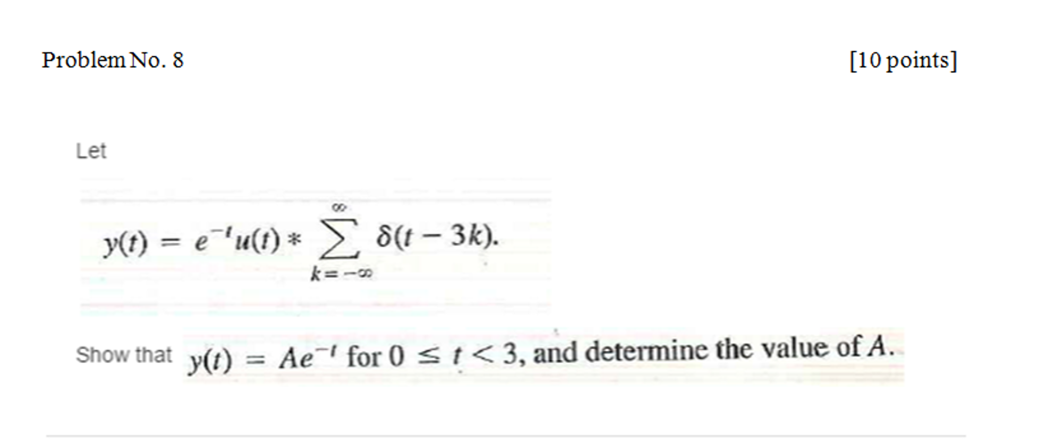 Solved Let Y T E 1 U T Sigma Infinity K Infin Chegg Com