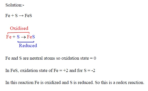 Question & Answer: Which of these chemical reactions is an oxidation-reduction reaction? A. Fe + S Rightarrow..... 1