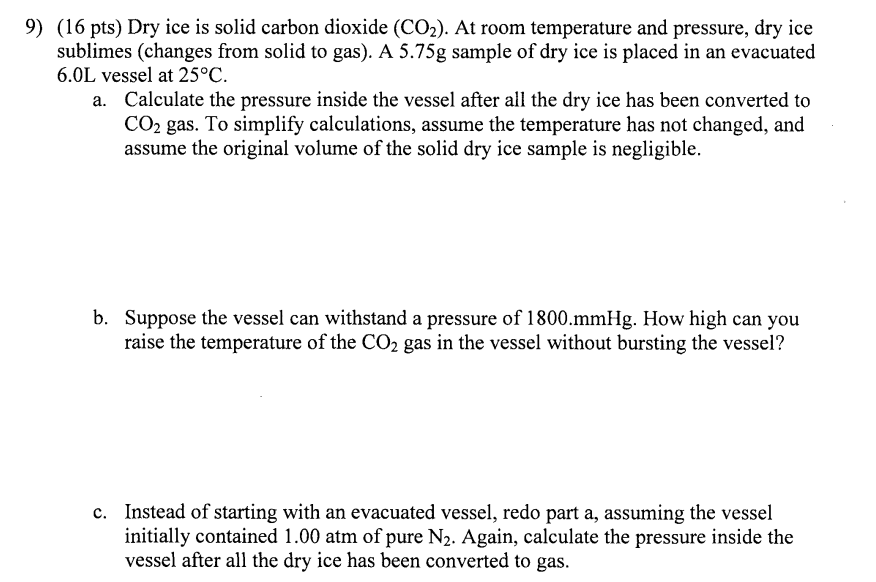 Solved Dry Ice Is Solid Carbon Dioxide Co 2 At Room Te