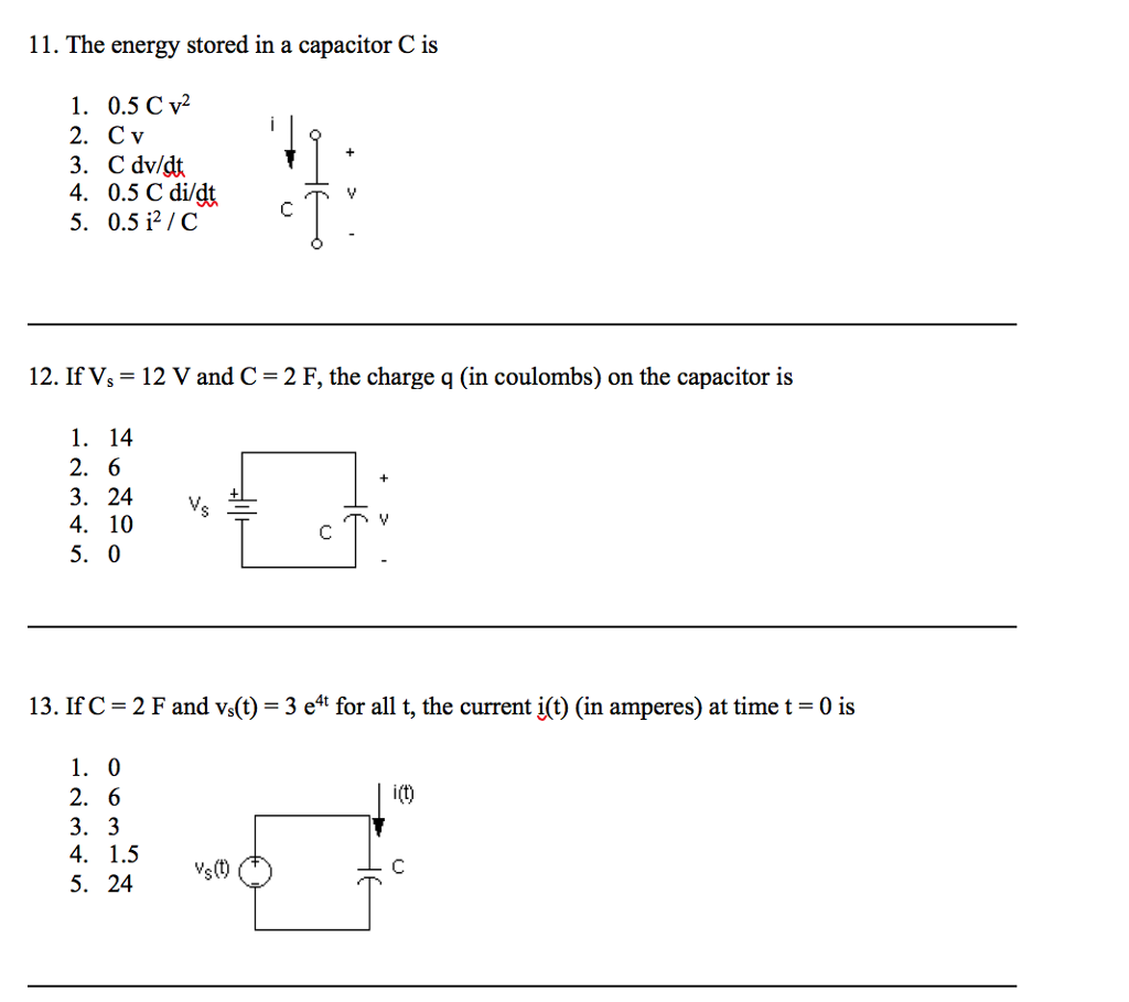 Solved 11 The Energy Stored In A Capacitor C Is 1 0 5 C Chegg Com