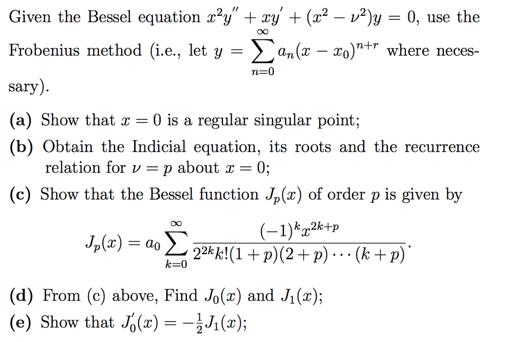 Solved Given The Bessel Equation X 2y Xy X 2 V 2 Chegg Com