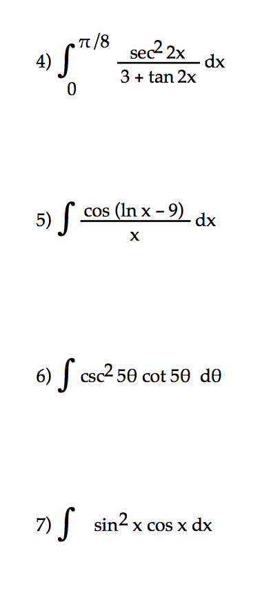 Solved Integral Pi 8 0 Sec 2 2x 3 Tan2x Dx Integral Cos Ln Chegg Com