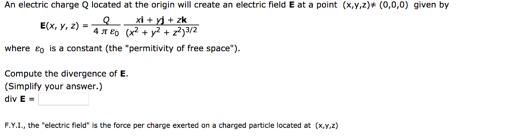 An Electric Charge Q Located At The Origin Will Chegg Com