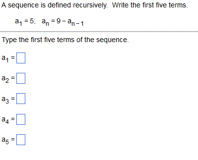 A Sequence Is Defined Recursively Write The First Chegg A Sequence Is Defined Recursively Write The First Chegg