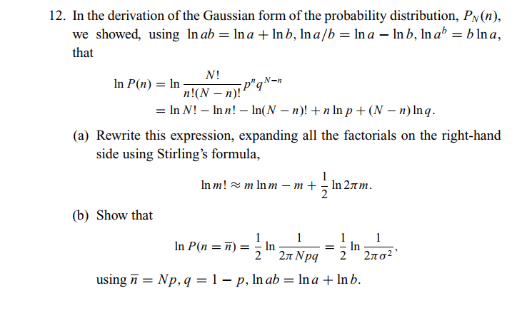 Solved 12 In The Derivation Of The Gaussian Form Of The Chegg Com