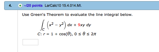 Solved Use Green S Theorem To Evaluate The Line Integral Chegg Com