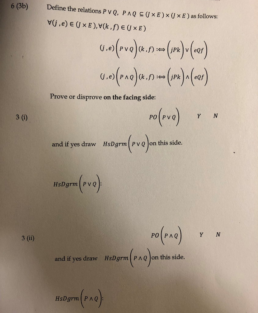 6 3b Define The Relations P V Q P Q J E Chegg Com
