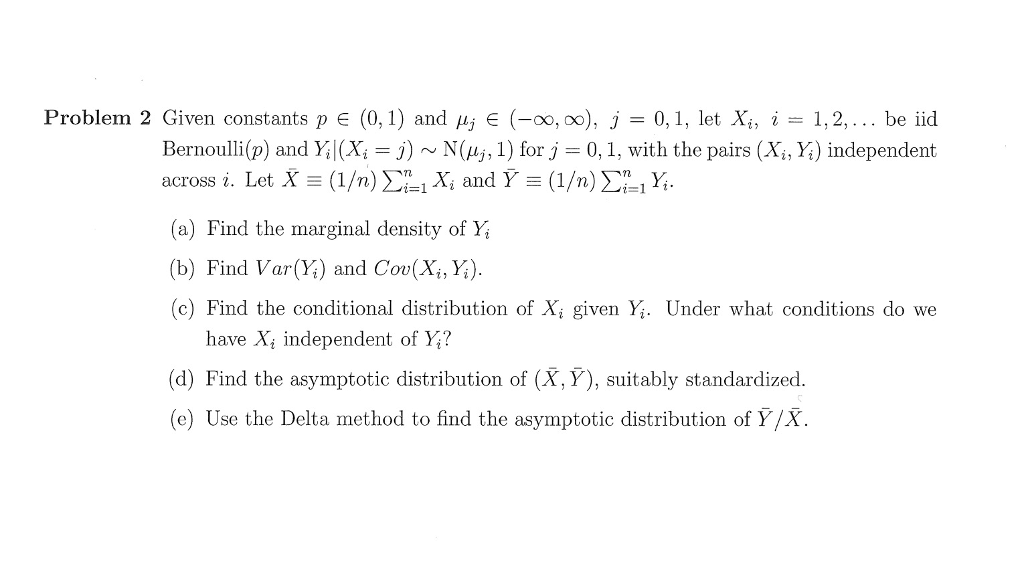 Solved Given Constants P Elementof 0 1 And Mu J Elemen Chegg Com