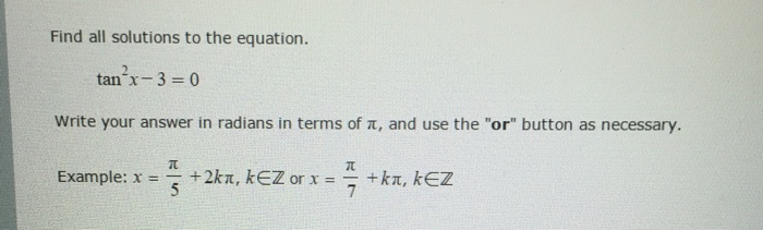 Solved Find All Solutions To The Equation Tan 2x 3 0 Chegg Com